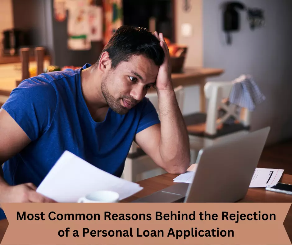 Reasons Behind the Rejection of a Personal Loan Application